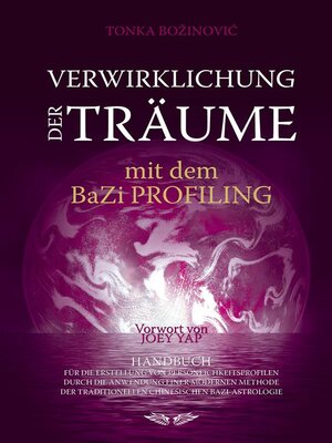 cover image of Verwirklichung der Träume mit dem BaZi profiling